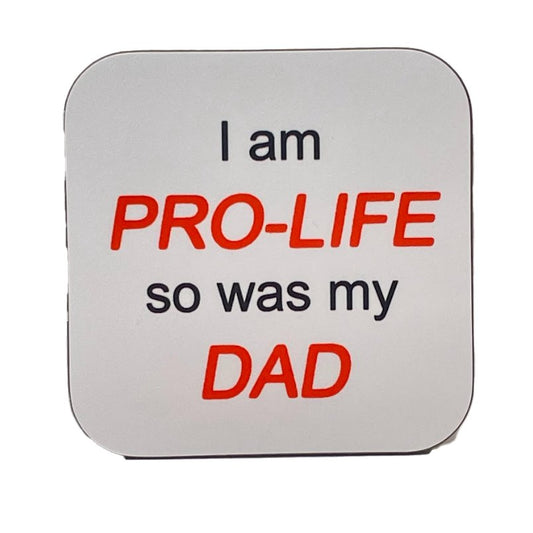 Dad | Pro-Life, One Coaster, Hardboard, Tool to Share Faith! - Christian Coasters